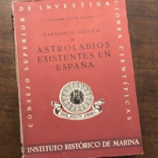 Libros de segunda mano: ASTROLABIOS EXISTENTES EN ESPAÑA(48€)