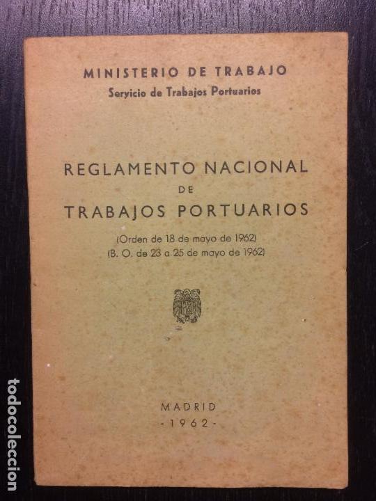Libros de segunda mano: REGLAMENTO NACIONAL DE TRABAJOS PORTUARIOS, 1962