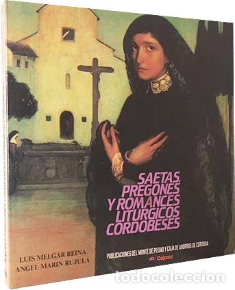 Libros de segunda mano: Saetas, pregones y romances lit&uacute;rgicos cordobeses, Semana Santa C&oacute;rdoba. (Melgar Reina