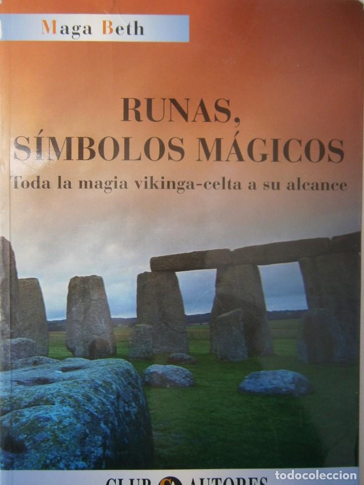 Libros de segunda mano: RUNAS SIMBOLOS MAGICOS TODA LA MAGIA VIKINGA CELTA A SU ALCANCE Maga Beth Ondas 1 edicion 1999 - Foto 1 - 117446439