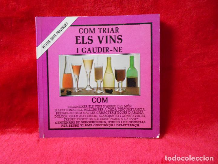 Libros de segunda mano: Com triar els vins i gaudir-ne,(Arthur Bone), Blume 1981-en catal&aacute;n - Foto 1