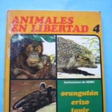 Libros de segunda mano: LOTE LIQUIDACION INFANTIL - ANIMALES EN LIBERTAD ORANGUTAN ERIZO Y TAPIR 1976 ILUSTRADO POR NEMO VER. Lote 117664903