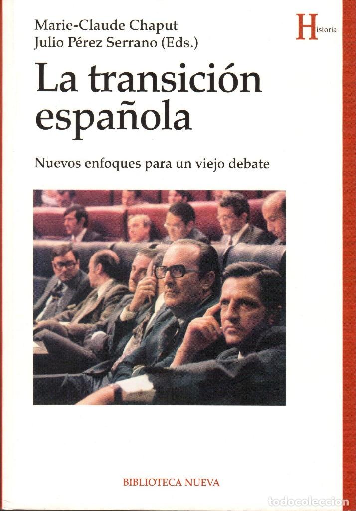Libros de segunda mano: LA TRANSICI&Oacute;N ESPA&Ntilde;OLA / M.-C. CHAPUT, J. PEREZ SERRANO - Foto 1