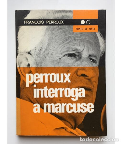 Libros de segunda mano: PERROUX INTERROGA A MARCUSE. PERROUX, Fran&ccedil;ois. Editorial Nova Terra. 1969. - Foto 1