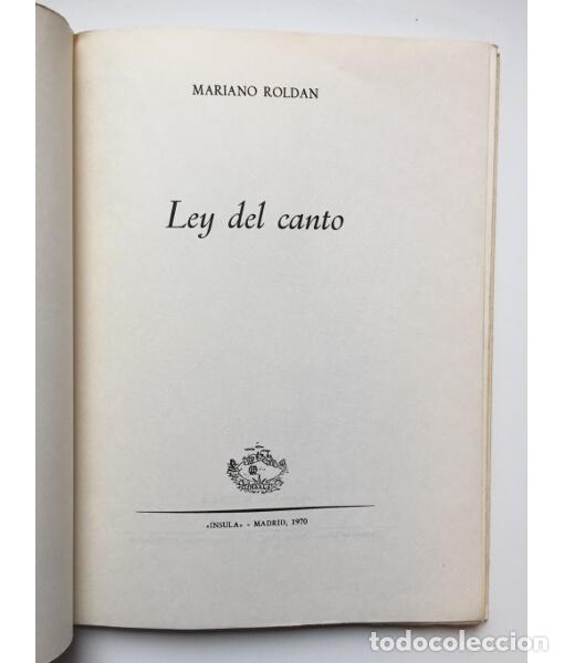 Libros de segunda mano: LEY DEL CANTO. ROLD&Aacute;N, Mariano. &Iacute;nsula. 1970. - Foto 3