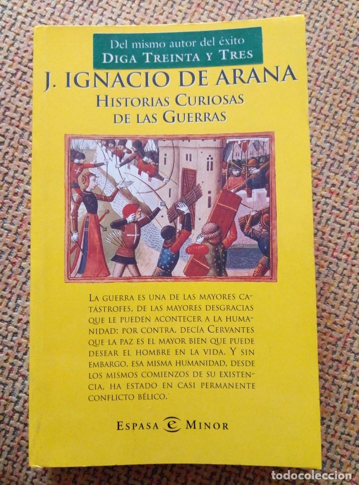Libros de segunda mano: HISTORIAS CURIOSAS DE LAS GUERRAS - J.IGNACIO DE ARANA - Foto 1