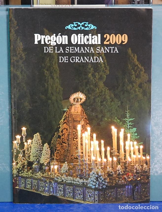 Libros de segunda mano: Preg&oacute;n oficial 2009 de la Semana Santa de Granada. Antonio Olivares Espigares