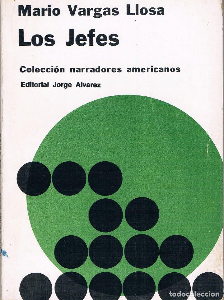 Libros de segunda mano: MARIO VARGAS LLOSA. LOS JEFES - Foto 1