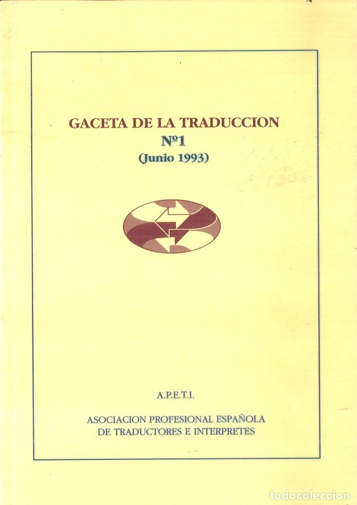 Libros de segunda mano: GACETA DE LA TRADUCCI&Oacute;N N&ordm; 1. JUNIO 1993. A.P.E.T.I. - Foto 1