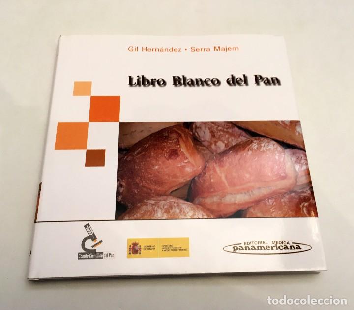 Libros de segunda mano: LIBRO BLANCO DEL PAN - GIL HERN&Aacute;NDEZ Y SERRA MAJEM - COMIT&Eacute; CIENT&Iacute;FICO DEL PAN - ED. PANAMERICANA - Foto 1