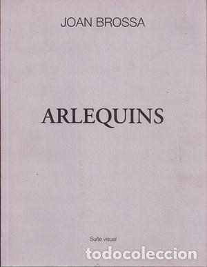 Libros de segunda mano: Arlequins. Suite visual - BROSSA, JOAN - Foto 1