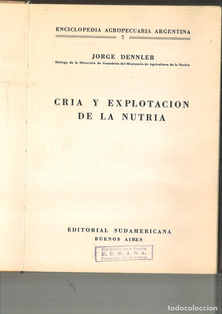 Libros de segunda mano: CRIA Y EXPLOTACI&Oacute;N DE LA NUTRIA. Jorge Dennler - Foto 2