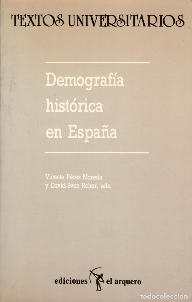 Libros de segunda mano: DEMOGRAF&Iacute;A HIST&Oacute;RICA EN ESPA&Ntilde;A - Foto 1
