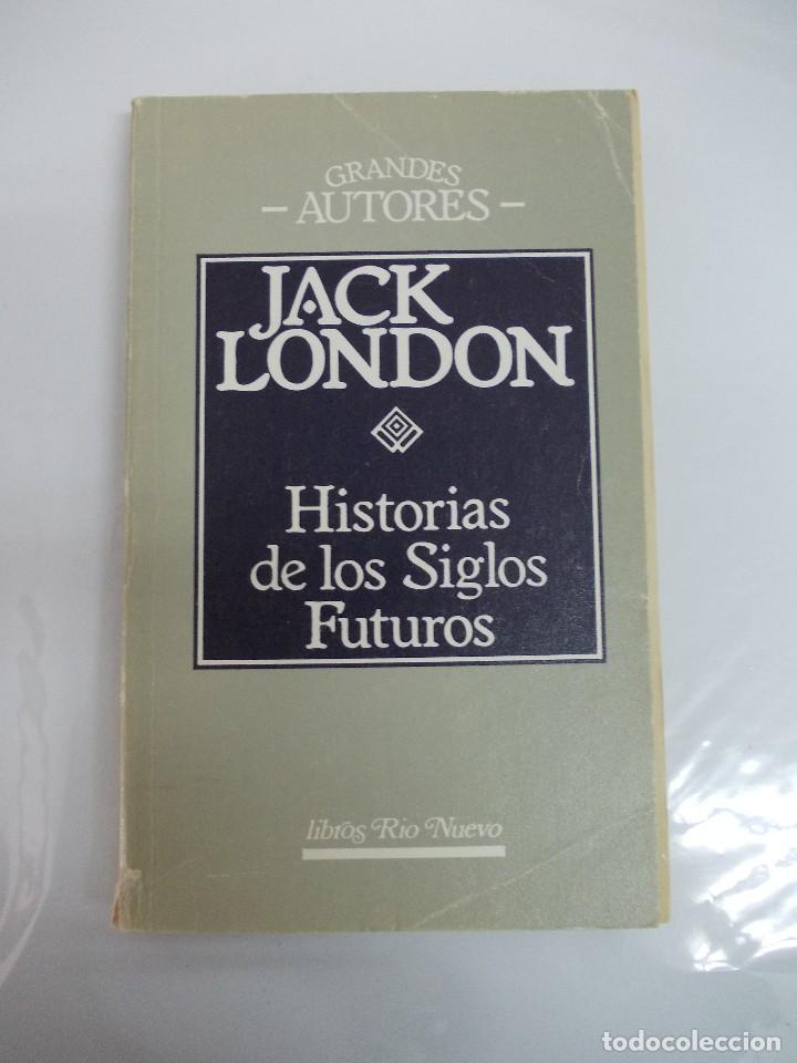 Libros de segunda mano: Historias de los Siglos Futuros - Jack London