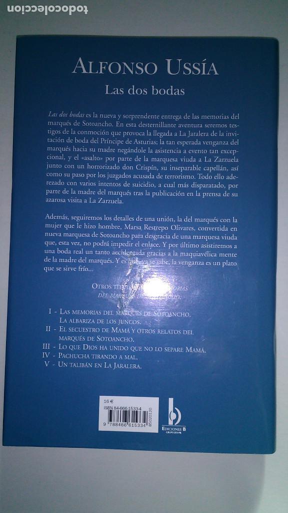 Libros de segunda mano: L * LAS DOS BODAS * ALFONSO USSIA * EDICIONES B * 2004 * - Foto 3