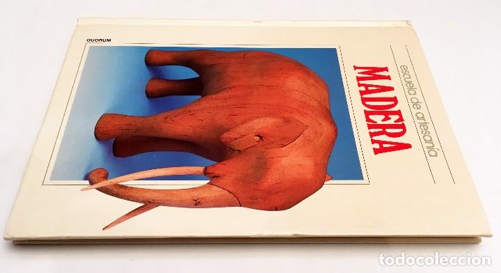 Libros de segunda mano: MADERA - ESCUELA DE ARTESAN&Iacute;A - EDICIONES IBEROAMERICANAS QUORUM - Foto 4