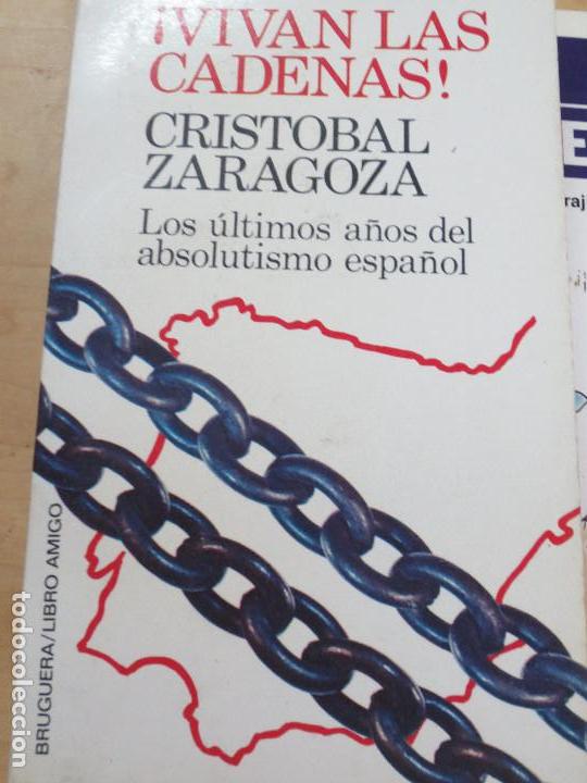 Libros de segunda mano: &iexcl;VIVAN LAS CADENAS! CRISTOBAL ZARAGOZA EDIT BRUGUERA 1&ordf; EDICI&Oacute;N 1977 - Foto 1