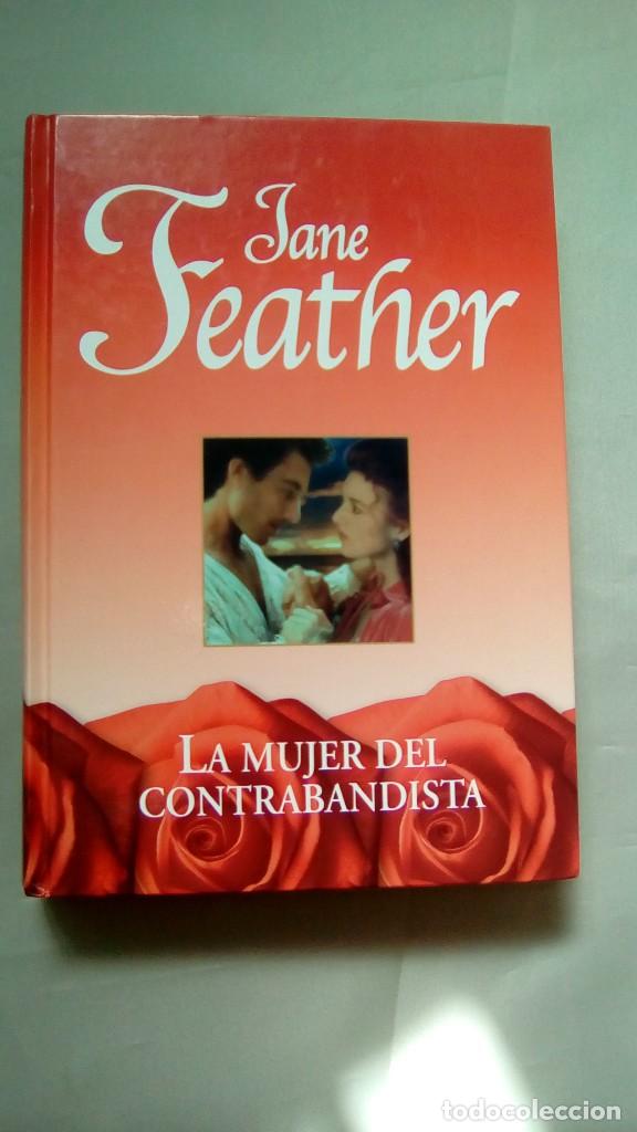 Libros de segunda mano: LA MUJER CONTRABANDISTA.- JANE FEATHER - Foto 1
