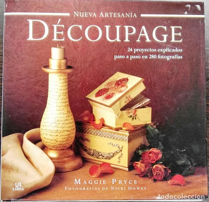 Libros de segunda mano: Maggie Pryce, D&eacute;coupage. Nueva artesan&iacute;a, Libsa, Madrid, 2015 - Foto 1
