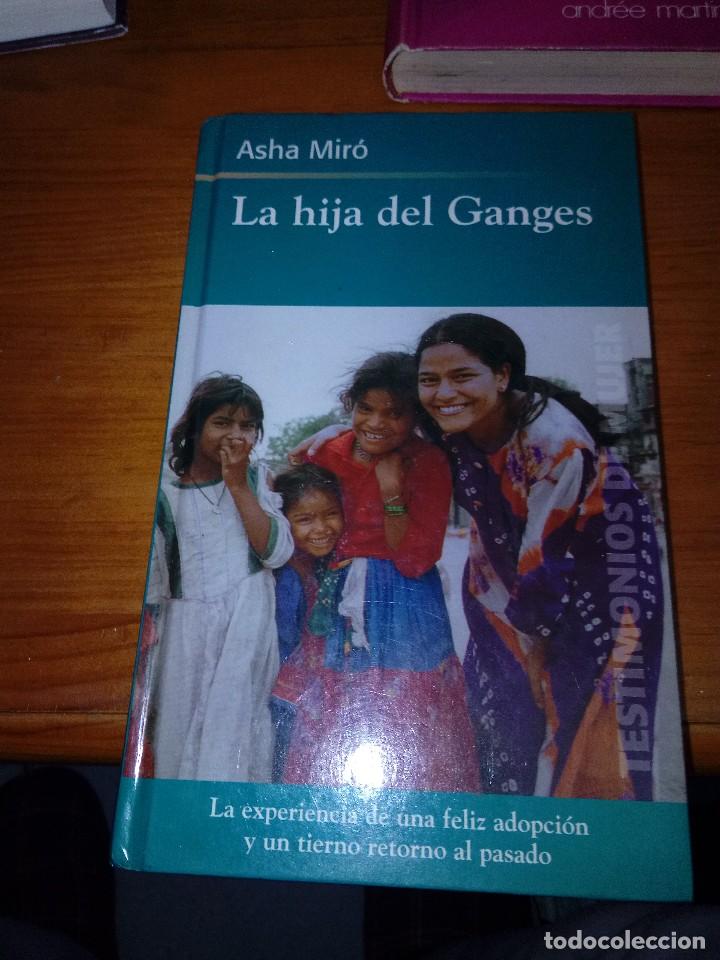 Libros de segunda mano: LA HIJA DEL GANGES. ASHA MIR&Oacute;. EST9B4 - Foto 1