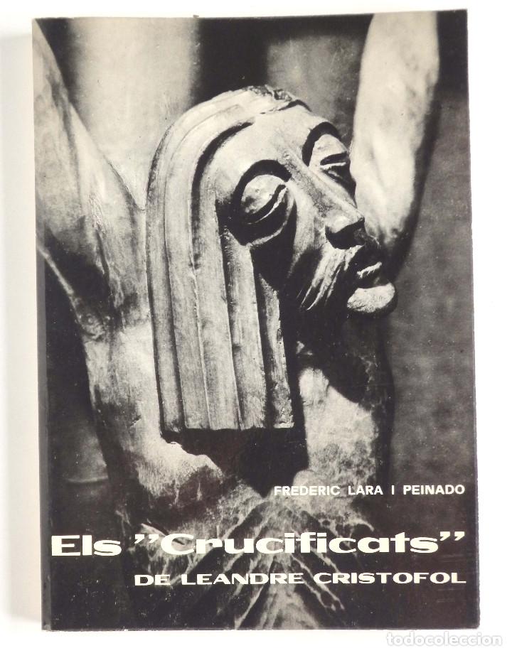 Libros de segunda mano: Els &ldquo;Crucificats&rdquo; de Leandre Crist&ograve;fol - Monografies del Museu Morera - Foto 1