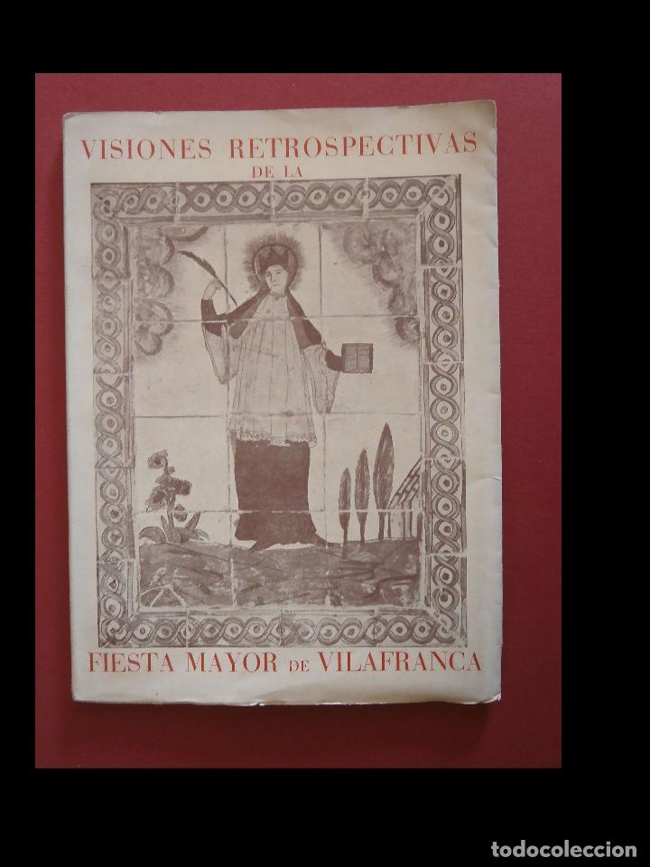 Livres d'occasion: Visiones retrospectivas de la Fiesta Mayor de Vilafranca. M.B.T.