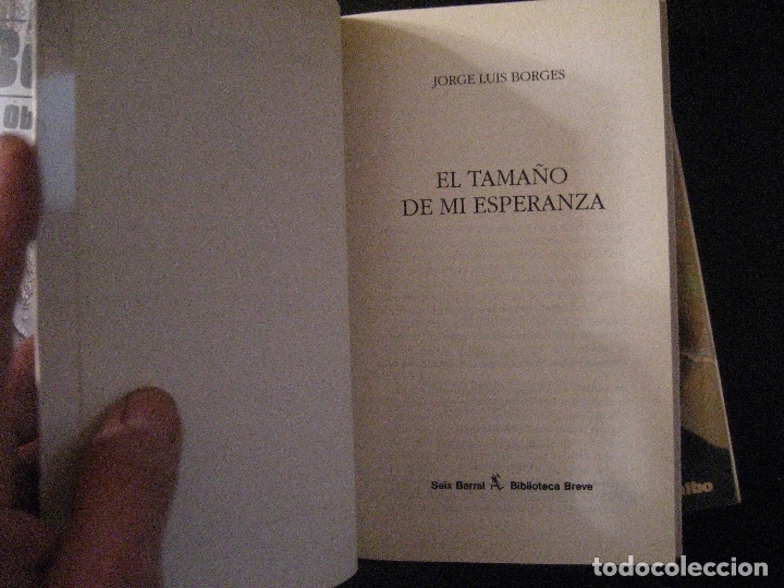 Libros de segunda mano: EL TAMA&Ntilde;O DE MI ESPERANZA.JORGE LUIS BORGES. - Foto 3