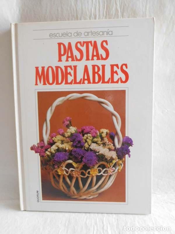 Libros de segunda mano: Libro Pastas Modelables. Ed. Quorum. - Foto 1