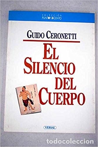 Libros de segunda mano: El silencio del cuerpo. Guido Cernonetti. Editorial Versal - Foto 1