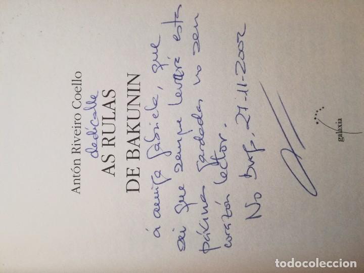 Libros de segunda mano: AS RULAS DE BAKUNIN. ANT&Oacute;N RIVEIRO COELLO. ED.GALAXIA.2&ordf; EDICION.2001. - Foto 5
