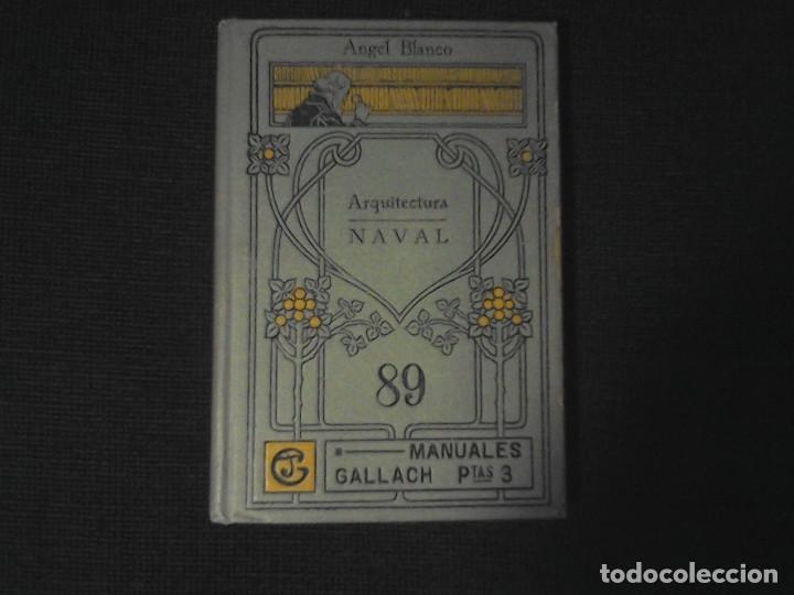 Libros de segunda mano: Arquitectura naval 89 Angel Blanco - Foto 1