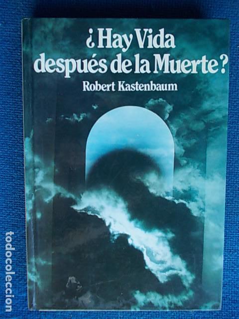 Libros de segunda mano: Hay vida despues de la muerte Robert Kastenbaum - Foto 1