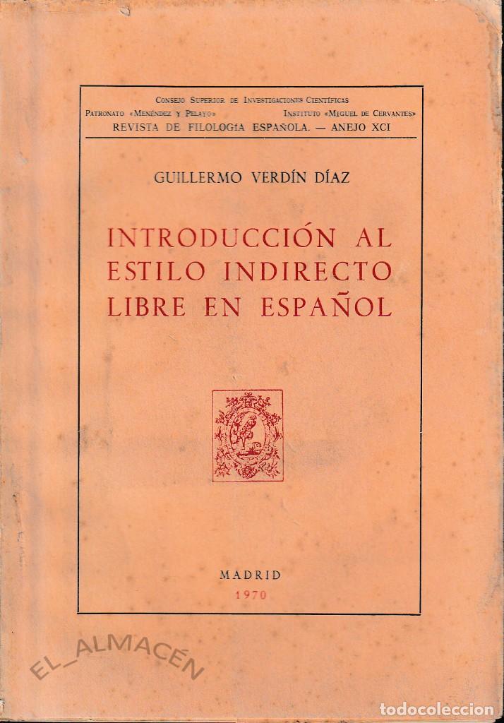 Libros de segunda mano: INTRODUCCI&Oacute;N AL ESTILO INDIRECTO LIBRE EN ESPA&Ntilde;OL (G. VERD&Iacute;N 1970) SIN USAR - Foto 1