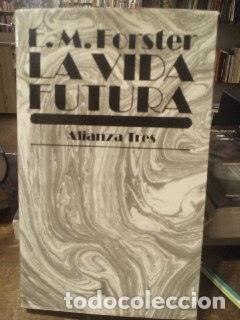 Libros de segunda mano: La vida futura. E.M FORSTER - Foto 1