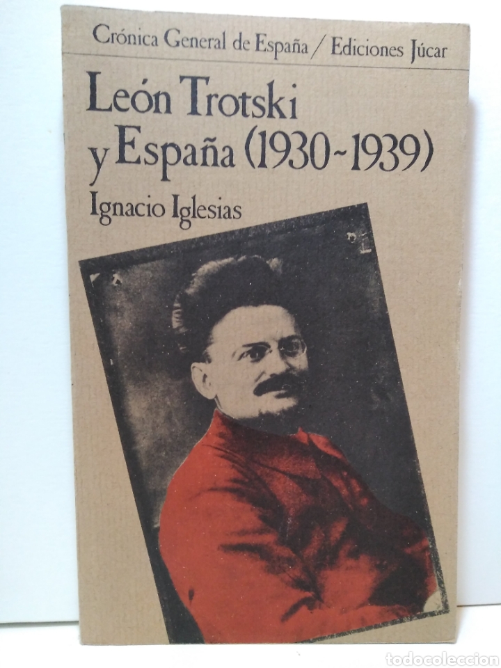 Libros de segunda mano: Ignacio Iglesias - Le&oacute;n Trotski y Espa&ntilde;a (1930-1939) - Foto 1