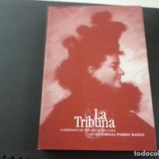Libros de segunda mano: LA TRIBUNA, EMILIA PARDO BAZÁN. CADERNOS DE ESTUDIOS DA CASA MUSEO- AÑO 2.003- F2