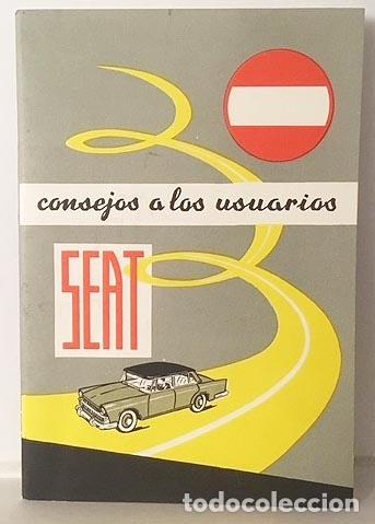 Libros de segunda mano: SEAT : CONSEJOS A LOS USUARIOS. 1966 - Foto 1