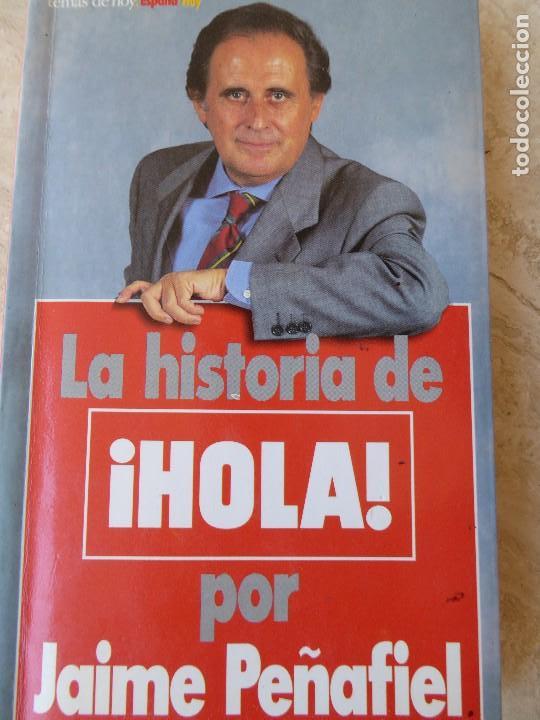 Libros de segunda mano: LA HISTORIA DE &iexcl;HOLA!. JAIME PE&Ntilde;AFIEL. - Foto 1