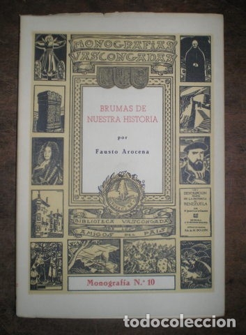 Libros de segunda mano: AROCENA, Fausto: BRUMAS DE NUESTRA HISTORIA. Col. Monograf&iacute;as Vascongadas n&ordm; 10. 1952 - Foto 1