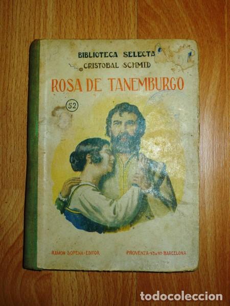 Libros de segunda mano: SCHMID, Crist&oacute;bal. Rosa de Tanemburgo (Biblioteca Selecta ; 52) - Foto 1