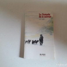 Libros de segunda mano: LIBRO USADO, LA LLAMADA DE LO SALVAJE, COLECCIONABLE EL PAIS.. Lote 120038675