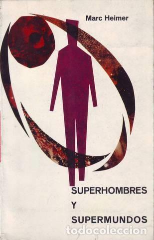 Libros de segunda mano: HEIMER, MARC: SUPERHOMBRES Y SUPERMUNDOS - Foto 1