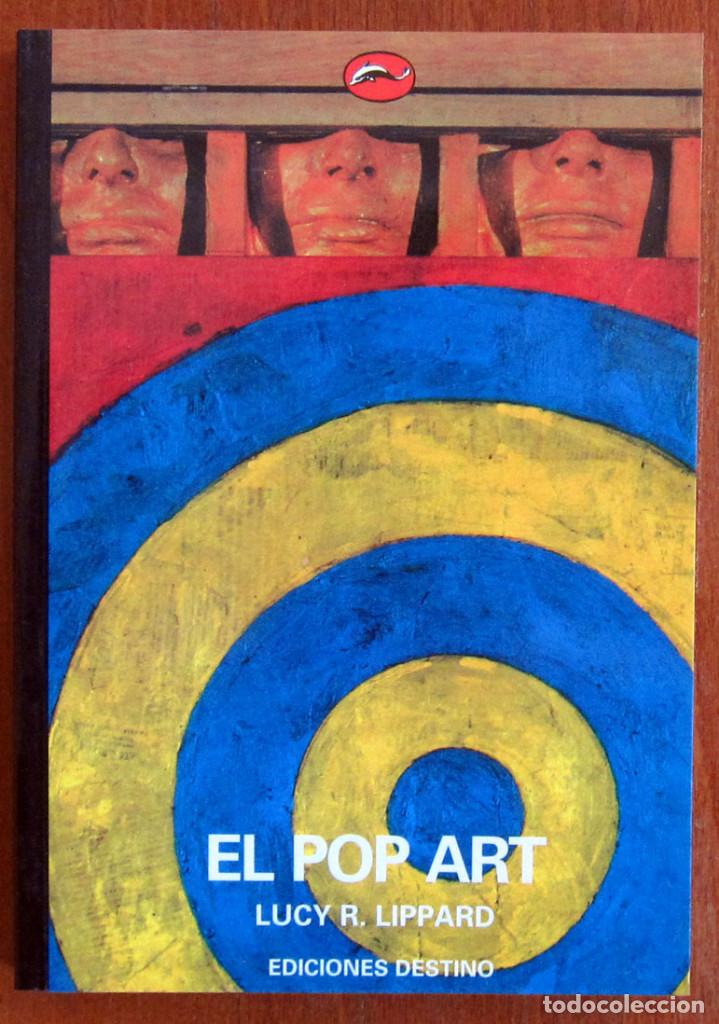 Gebrauchte Bücher: EL POP ART - LUCY R. LEPPARD, 1993 - DESTINO THAMES & HUDSON - EL MUNDO DEL ARTE - 19