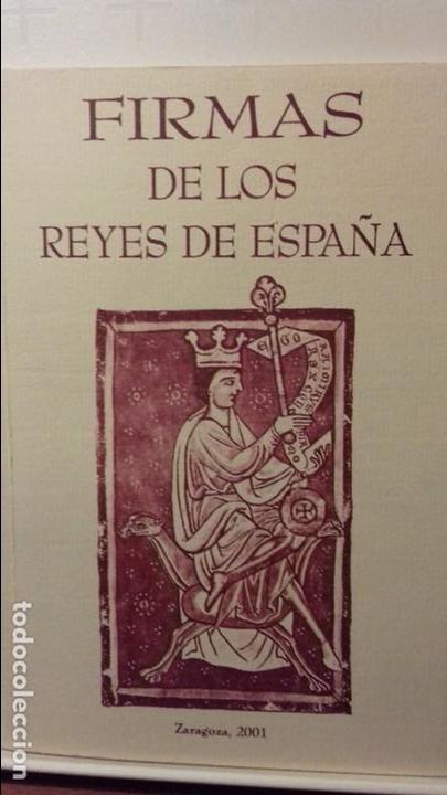 Libros de segunda mano: FIRMAS DE LOS REYES DE ESPA&Ntilde;A - Foto 1