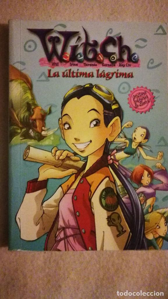 Libros de segunda mano: La &Uacute;ltima L&aacute;grima - Witch - Foto 1