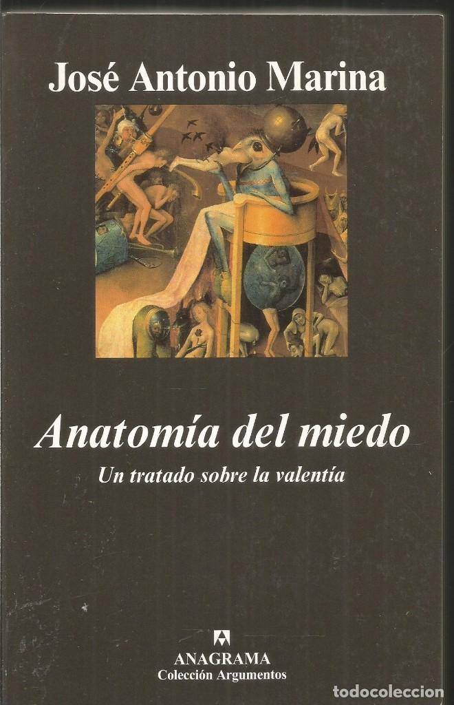 Libros de segunda mano: JOSE ANTONIO MARINA. ANATOMIA DEL MIEDO. ANAGRAMA. - Foto 1