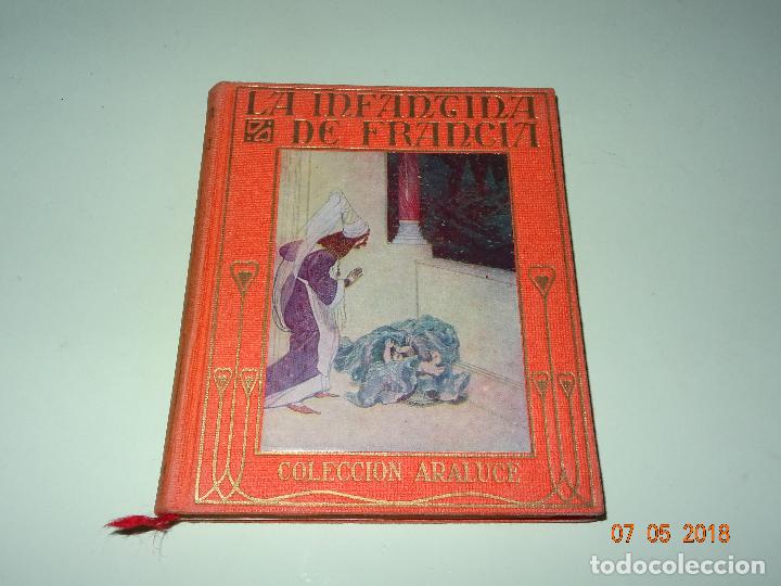 Libros de segunda mano: LA INFANTINA DE FRANCIA Relatada a los Ni&ntilde;os - Colecci&oacute;n ARALUCE - A&ntilde;o 1956