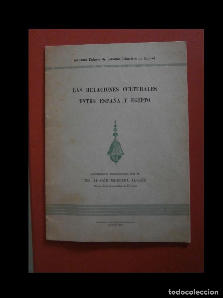 Gebrauchte B&uuml;cher: Las relaciones culturales entre Espa&ntilde;a y Egipto. Al-Said Mustafa Al-Said