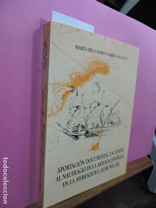 Livres d'occasion: Aportaci&oacute;n documental en torno al naufragio de la armada espa&ntilde;ola en la Herradura (Almu&ntilde;&eacute;car).