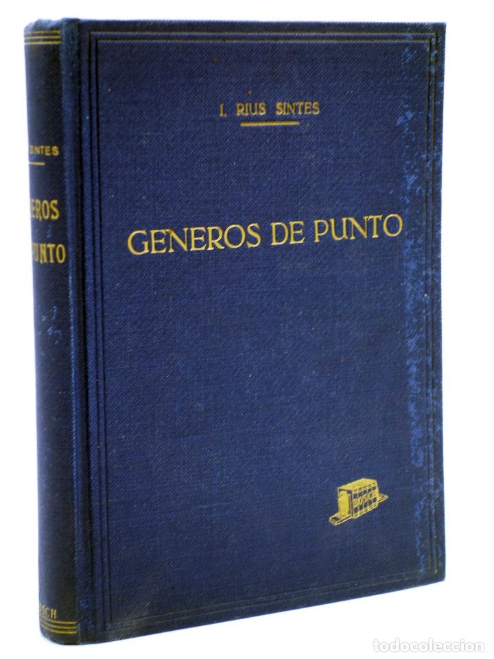 Libros de segunda mano: G&Eacute;NEROS DE PUNTO (I. Rius Sintes) Bosch, 1952 - Foto 1